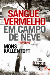 Sangue Vermelho em Campo de Neve