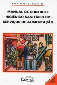 Manual de Controle Higiênico Sanitário em Serviços de Alimentação
