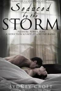 Seduced by the Storm