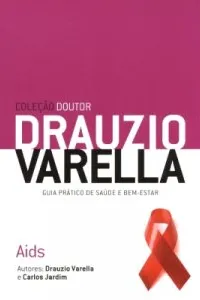 Coleção Doutor Drauzio Varella - Aids
