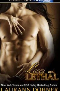 Lacey and Lethal