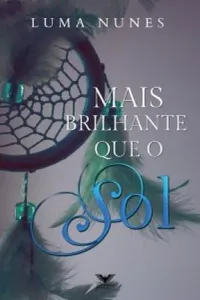 Mais brilhante que o Sol
