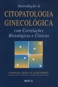 Introdução à Citopatologia Ginecológica