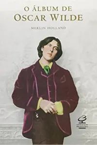 O Álbum de Oscar Wilde