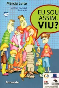 Eu sou assim, viu?