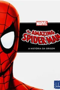 Homem Aranha: A História da Origem