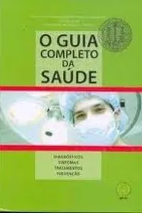 O Guia Completo Da Saúde
