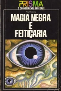 Magia Negra e Feitiçaria