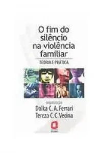 O fim do silêncio na violência familiar