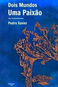 Dois Mundos, Uma Paixão