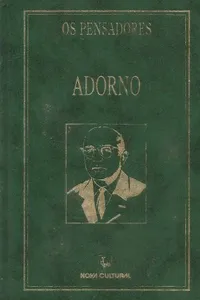 Os Pensadores - Adorno