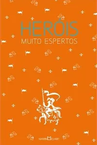 Heróis muito espertos