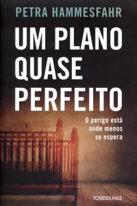 Um Plano Quase Perfeito
