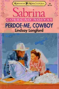 Perdoe-me, Cowboy