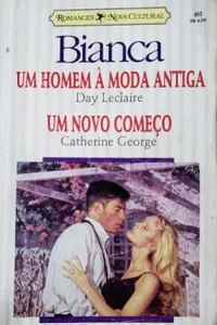 Um homem à moda antiga & Um novo começo