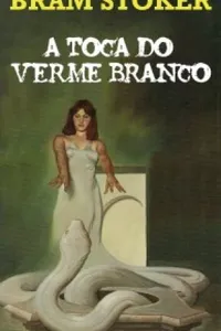 A Toca do Verme Branco