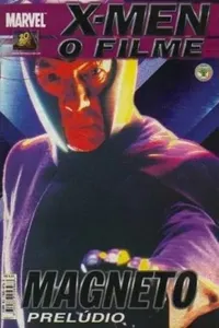 X-Men: O Filme: Magneto Prelúdio