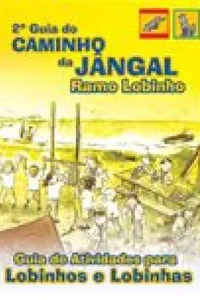 2o Guia do Caminho da Jângal Ramo Lobinho