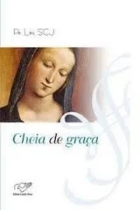 Cheia de Graça