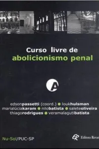 Curso livre de abolicionismo penal
