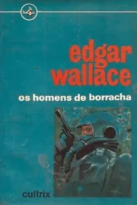 Os homens de borracha