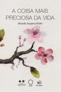 A Coisa mais preciosa da vida