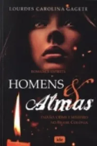 HOMENS & ALMAS