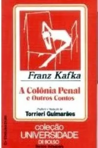 A Colônia Penal e Outros Contos