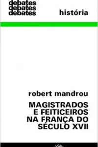 Magistrados e Feiticeiros na França do Século XVII
