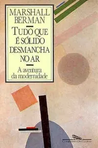 Tudo que é sólido desmancha no ar