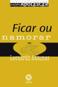 Ficar ou Namorar