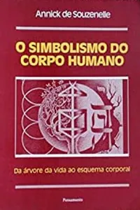 O Simbolismo do Corpo Humano