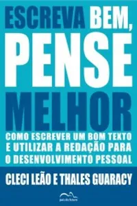 Escreva bem, pense melhor