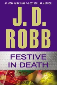 Cover of Festive in Death by J. D. Robb