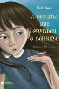 A Menina Que Guardou o Sorriso