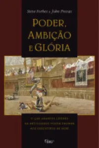 Poder, Ambição e Glória