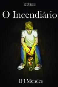 O Incendiário