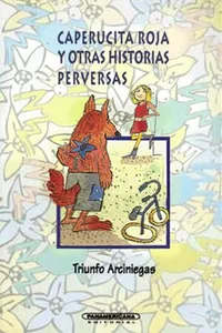Caperucita Roja  y otras historias perversas