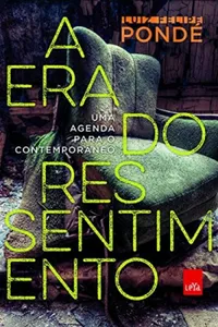 A Era do Ressentimento