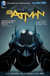 Batman, Vol. 4: Zero Year - Secret City