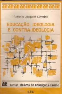 Educação, ideologia e contra-ideologia