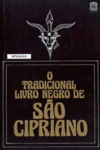 O Tradicional Livro Negro de São Cipriano
