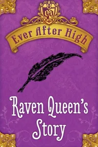 Raven Queen's Story