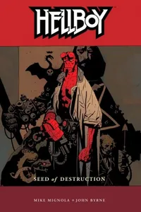 Hellboy - Vol. 1: Seed of Destruction