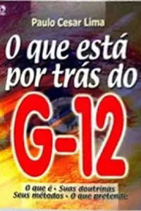 O que está por trás do G-12