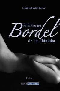 Silêncio no Bordel da Tia Chininha