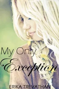 My Only Exception