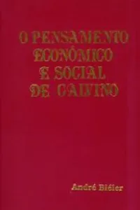 O Pensamento Econômico e Social de Calvino