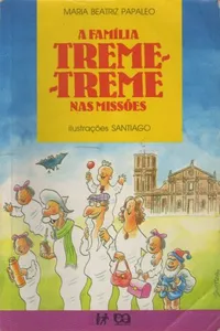 A família treme-treme nas Missões
