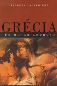 Grécia - Um Olhar Amoroso